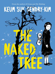 Download free google ebooks to nook The Naked Tree 9781770466678 