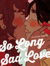 Free pdf file ebook download So Long Sad Love by Mirion Malle, Aleshia Jensen