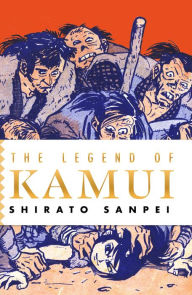 Title: The Legend of Kamui, Author: Shirato Sanpei