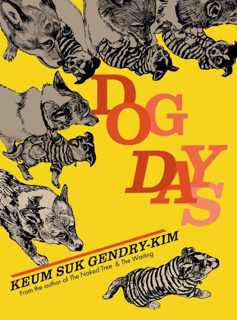 Dog Days by Keum Suk Gendry-Kim, Paperback | Barnes & Noble®