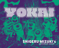 Title: Yokai: Shigeru Mizuki's Supernatural Parade, Author: Shigeru Mizuki