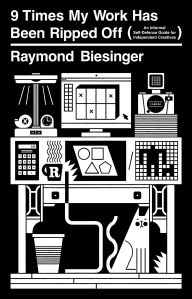 Title: 9 Times My Work Has Been Ripped Off, Author: Raymond Biesinger