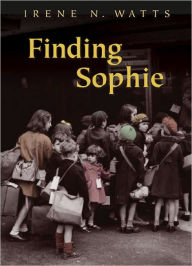 Title: Finding Sophie, Author: Irene N. Watts