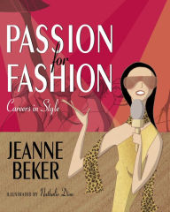 Title: Passion for Fashion: Careers in Style, Author: Jeanne Beker