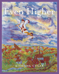 Title: Even Higher, Author: Richard Ungar