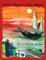 Title: Once Upon a Full Moon, Author: Elizabeth Quan