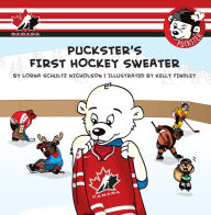 Title: Puckster's First Hockey Sweater, Author: Lorna Schultz Nicholson