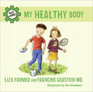 Title: My Healthy Body, Author: Liza Fromer