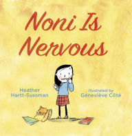 Title: Noni Is Nervous, Author: Heather Hartt-Sussman