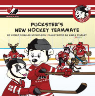 Title: Puckster's New Hockey Teammate, Author: Lorna Schultz Nicholson