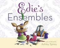 Title: Edie's Ensembles, Author: Ashley Spires