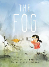 Title: The Fog, Author: Kyo Maclear