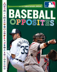 Title: Baseball Opposites, Author: Christopher Jordan