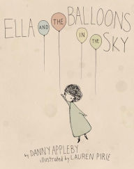 Title: Ella and the Balloons in the Sky, Author: Danny Appleby