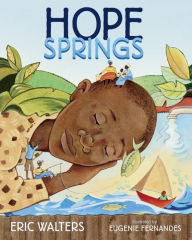 Title: Hope Springs, Author: Eric Walters