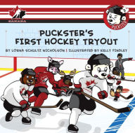 Title: Puckster's First Hockey Tryout, Author: Lorna Schultz Nicholson