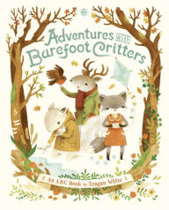 Title: Adventures with Barefoot Critters, Author: Teagan White