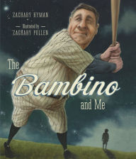 Title: The Bambino and Me, Author: Zachary Hyman