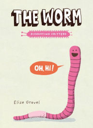 The Worm: The Disgusting Critters Series