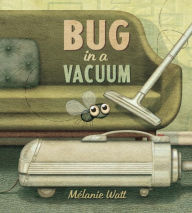 Title: Bug in a Vacuum, Author: Mélanie Watt