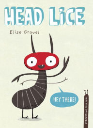 Title: Head Lice (Disgusting Critters Series), Author: Elise Gravel