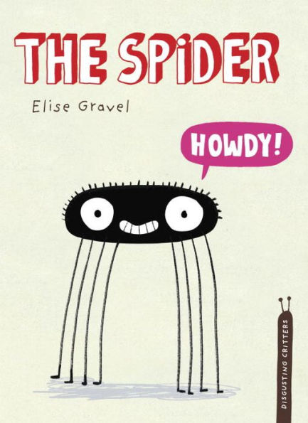 The Spider (Disgusting Critters Series)