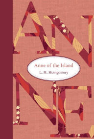 Title: Anne of the Island, Author: L. M. Montgomery