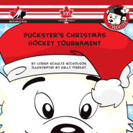 Title: Puckster's Christmas Hockey Tournament, Author: Lorna Schultz Nicholson