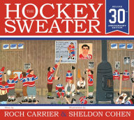 Title: The Hockey Sweater (Anniversary Edition), Author: Roch Carrier