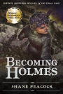 Becoming Holmes: The Boy Sherlock Holmes, His Final Case