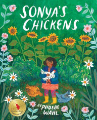 Title: Sonya's Chickens, Author: Phoebe Wahl