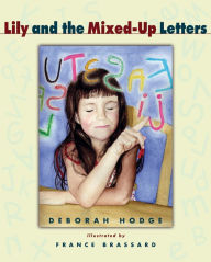 Title: Lily and the Mixed-Up Letters, Author: Deborah Hodge