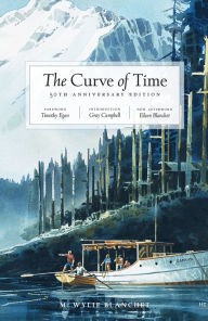 Title: Curve of Time: 50th Anniversary Edition, Author: M. Wylie Blanchet