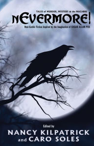 Title: nEvermore! Tales of Murder, Mayhem and the Macabre, Author: Nancy Kilpatrick