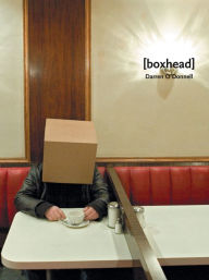 Title: [boxhead], Author: Darren O'Donnell