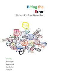 Title: Biting the Error: Writers Explore Narrative, Author: Gail Scott