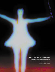 Title: Practical Dreamers: Conversations with Movie Artists, Author: Mike Hoolboom