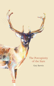 Title: The Porcupinity of the Stars, Author: Gary Barwin