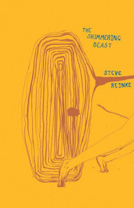 Title: The Shimmering Beast, Author: Steve Reinke