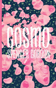 Title: Cosmo, Author: Spencer Gordon