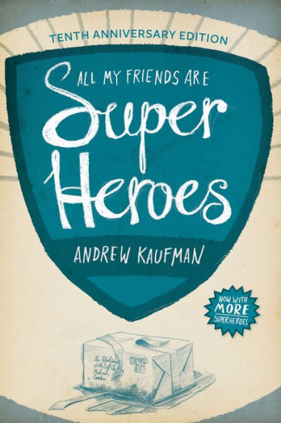 All My Friends Are Superheroes: Tenth Anniversary Edition