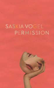 Title: Permission, Author: Saskia Vogel