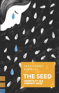 Title: The Seed, Author: Alexandra Kimball