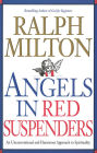 Angels in Red Suspenders: An Unconventional & Humorous Approach to Spirituality
