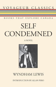 Title: Self Condemned, Author: Wyndham Lewis