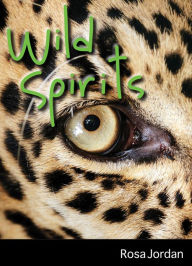 Title: Wild Spirits, Author: Rosa Jordan