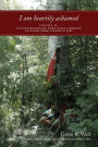 I am heartily ashamed: Volume II: The Revolutionary War's Final Campaign as Waged from Canada in 1782