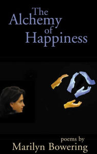 Title: The Alchemy of Happiness, Author: Marilyn Bowering