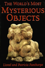 Title: The World's Most Mysterious Objects, Author: Patricia Fanthorpe