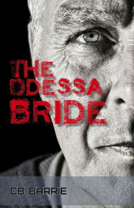 Title: The Odessa Bride, Author: CB Barrie